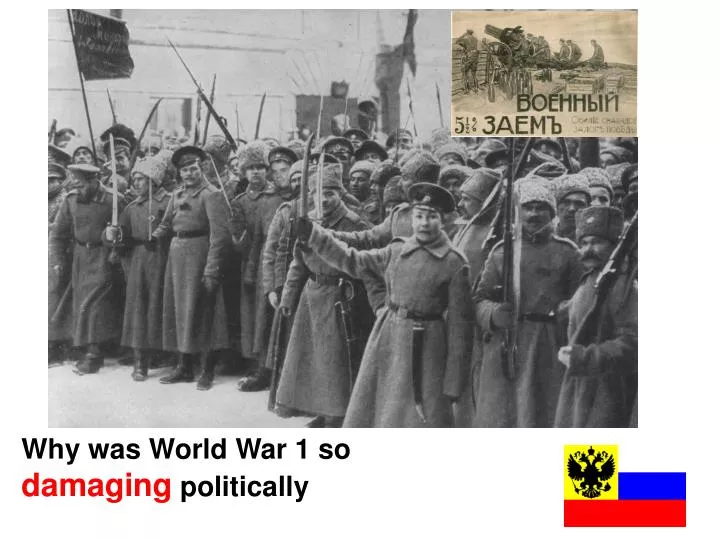 PPT Why Was World War 1 So Damaging Politically PowerPoint 