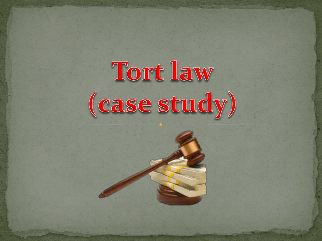 case study of tort law