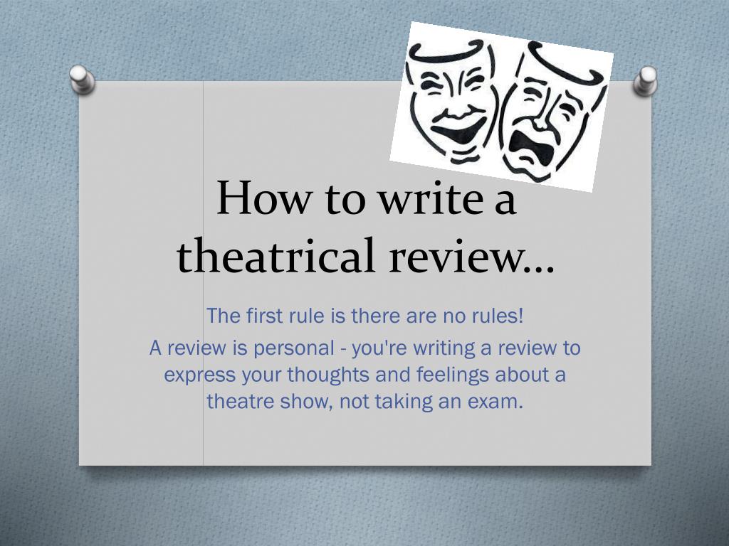 writing a theatre review