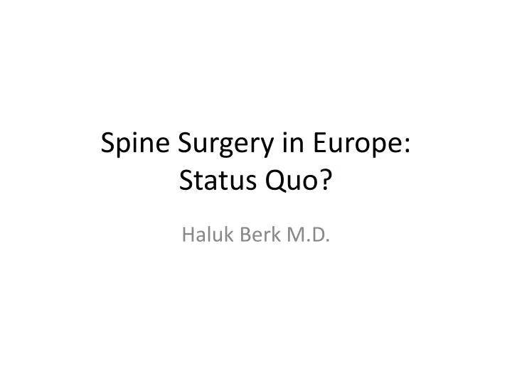 spine surgery in europe status quo n.