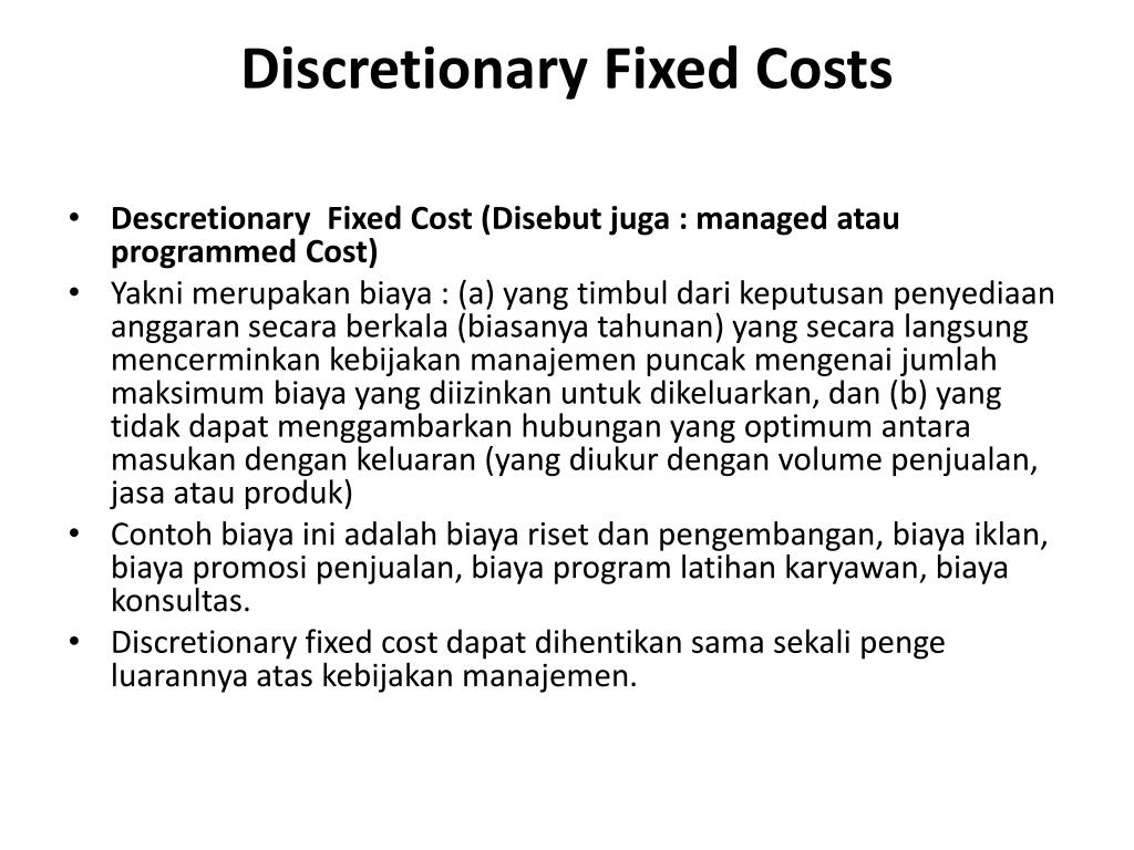 Fixed costs. Descretionary Rensponsibility.