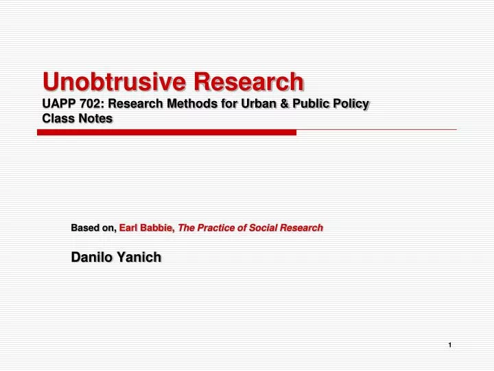 PPT Unobtrusive Research UAPP 702 Research Methods For