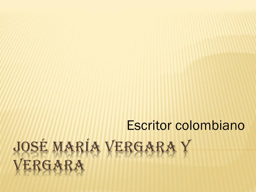 PPT - José María Vergara y Vergara PowerPoint Presentation, free download -  ID:2422969