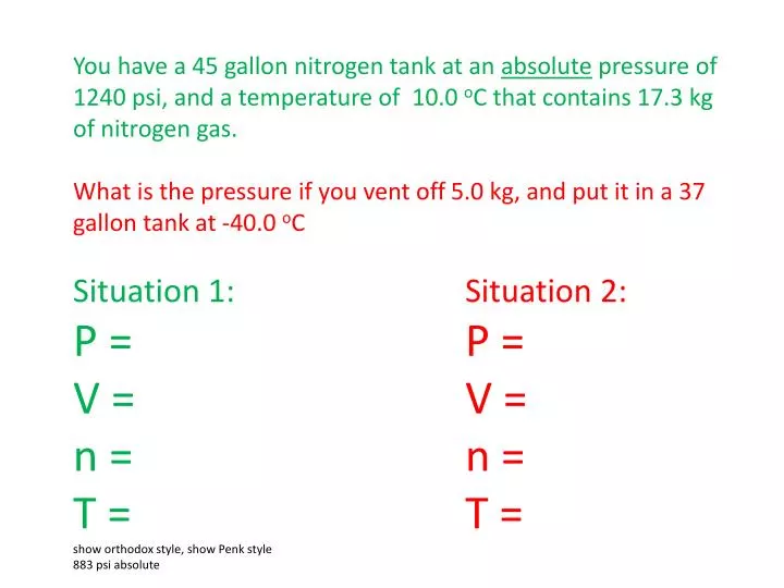 You Have A 45 Gallon Nitrogen Tank At An Absolute Pressure Of You Have A 45 Gallon Nitrogen Tank At An Absolute Pressure Of