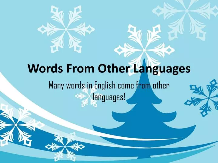 PPT Words From Other Languages PowerPoint Presentation Free Download 