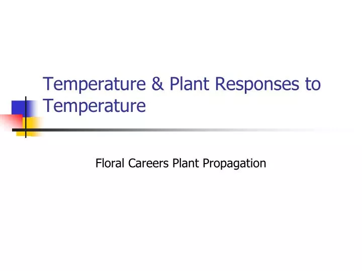 PPT Temperature & Plant Responses to Temperature PowerPoint