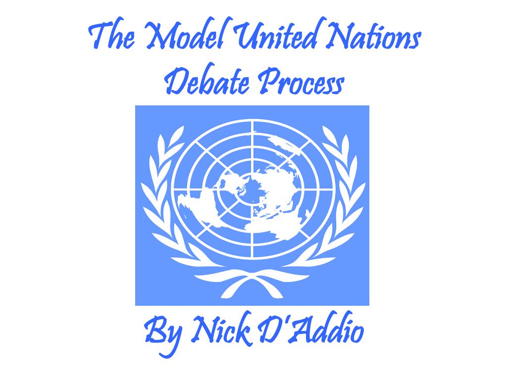 PPT - The Model United Nations Debate Process PowerPoint Presentation