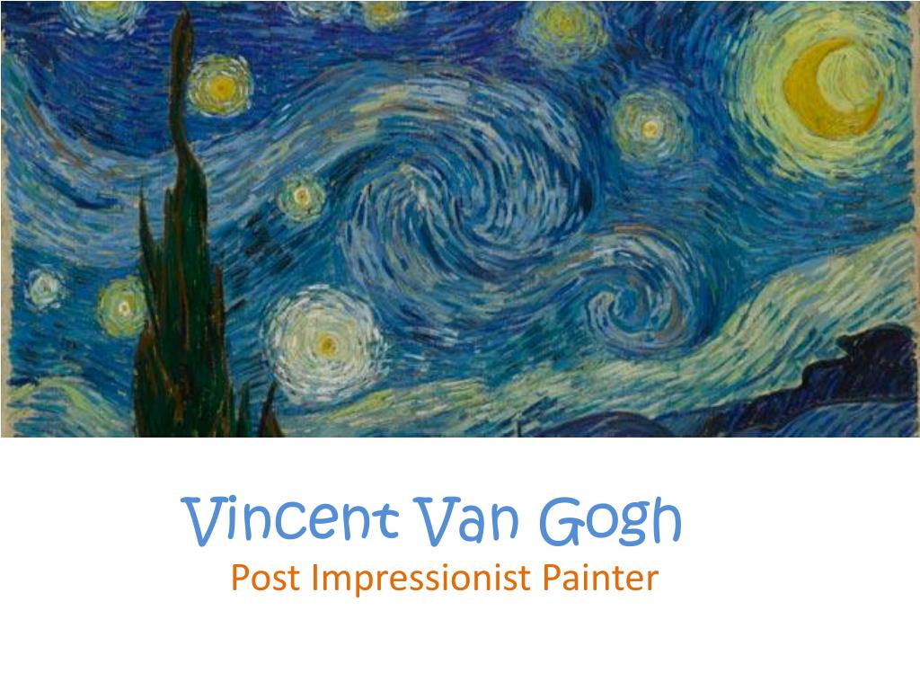 PPT - Vincent Van Gogh PowerPoint Presentation, free download - ID:2426216