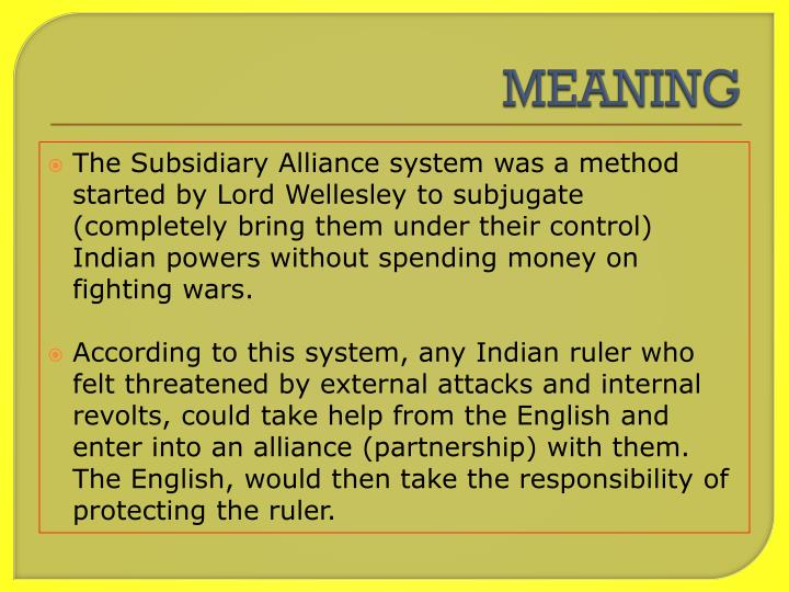 Subsidiary Alliance Meaning In Bengali PPT - SUBSIDIARY ALLIANCE SYSTEM PowerPoint Presentation - ID:2426528