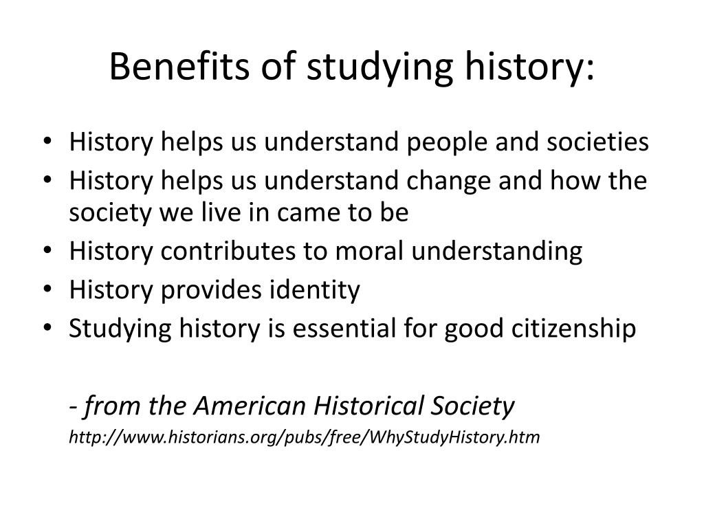 advantages of studying history