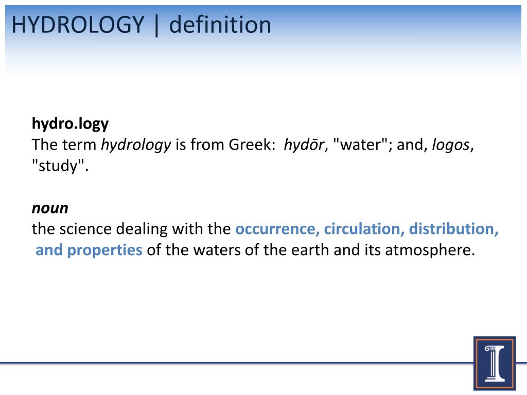 Ppt Hydro Logy The Term Hydrology Is From Greek Hydōr Water