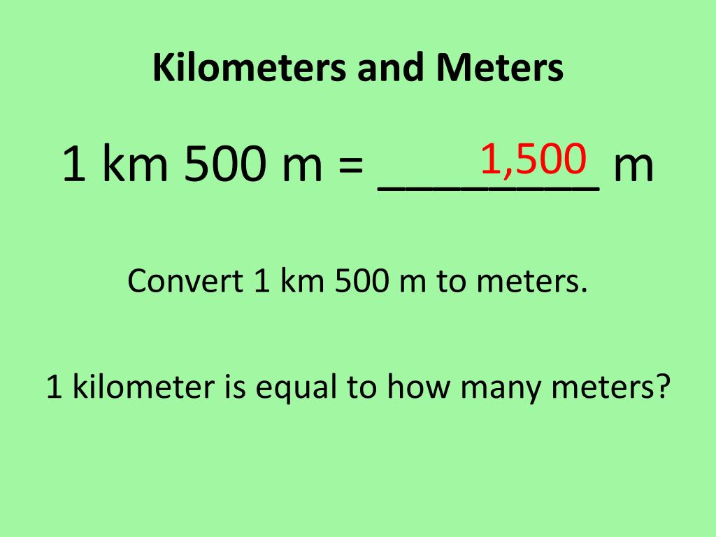 PPT - Kilometers and Meters PowerPoint Presentation, free download -  ID:2428534