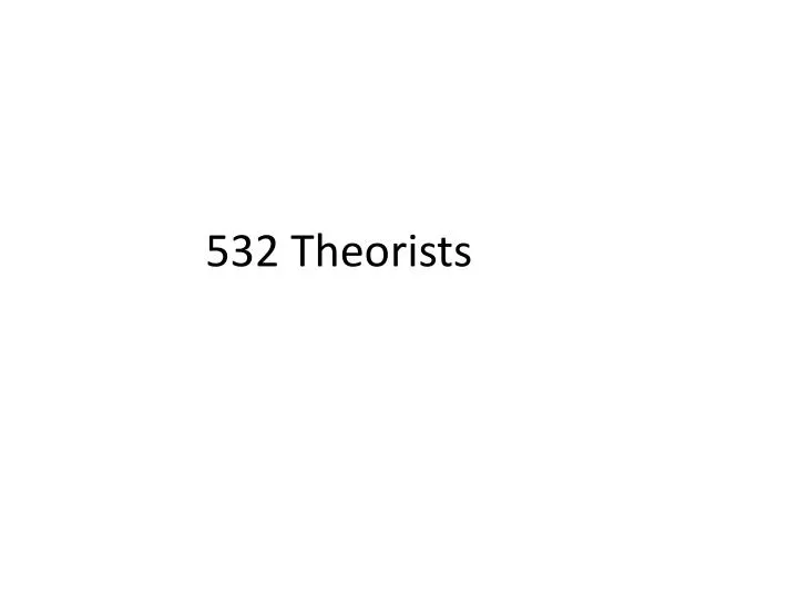 532 theorists n.