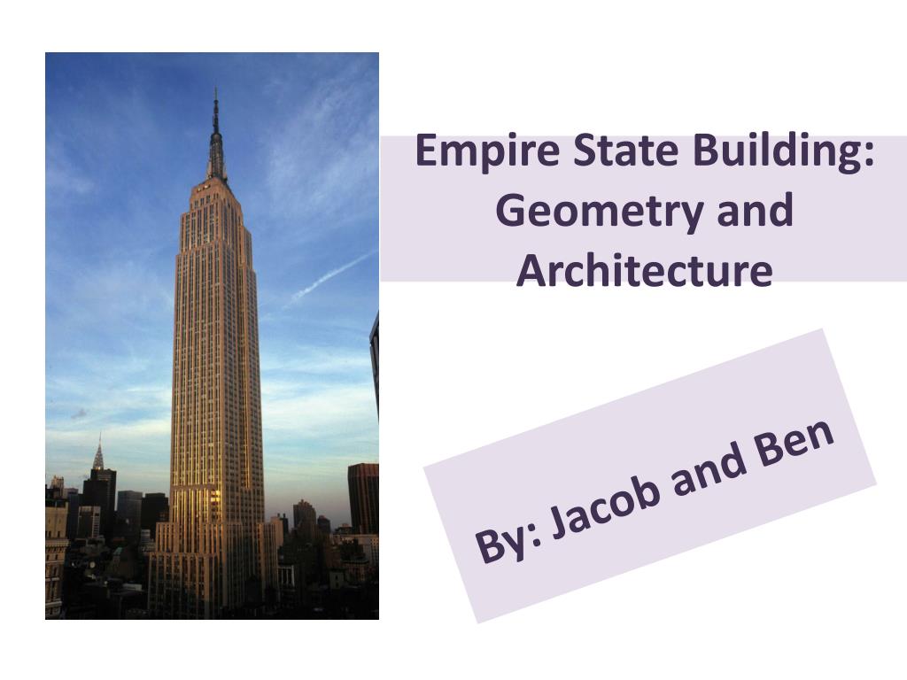 PPT - Empire State Building: Geometry and Architecture PowerPoint  Presentation - ID:2429733