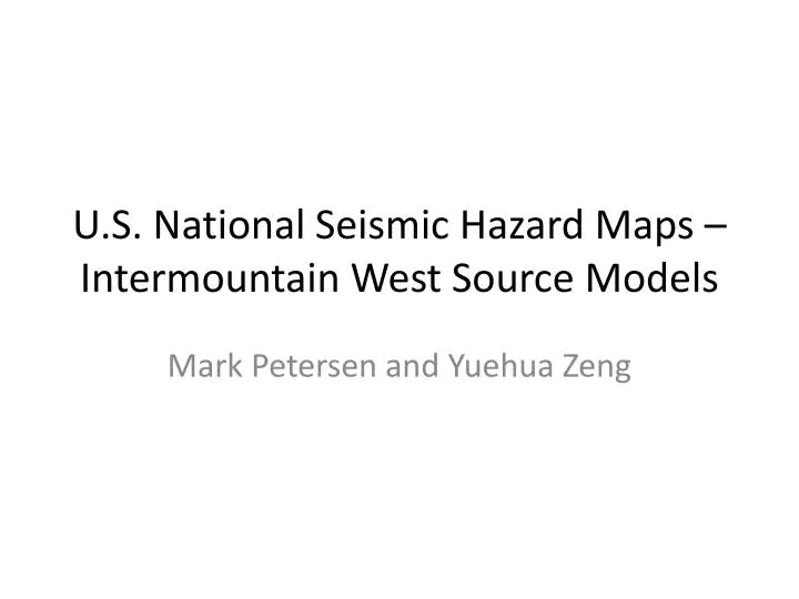 PPT - U.S. National Seismic Hazard Maps - Intermountain ...