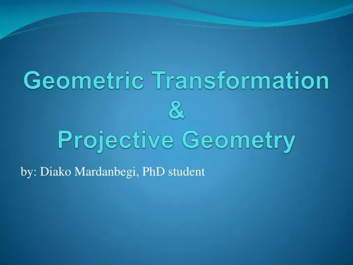 geometric transformation projective geometry n.