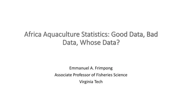 africa aquaculture statistics good data bad data whose data n.
