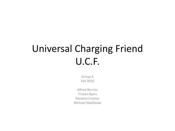 universal charging friend u c f n.