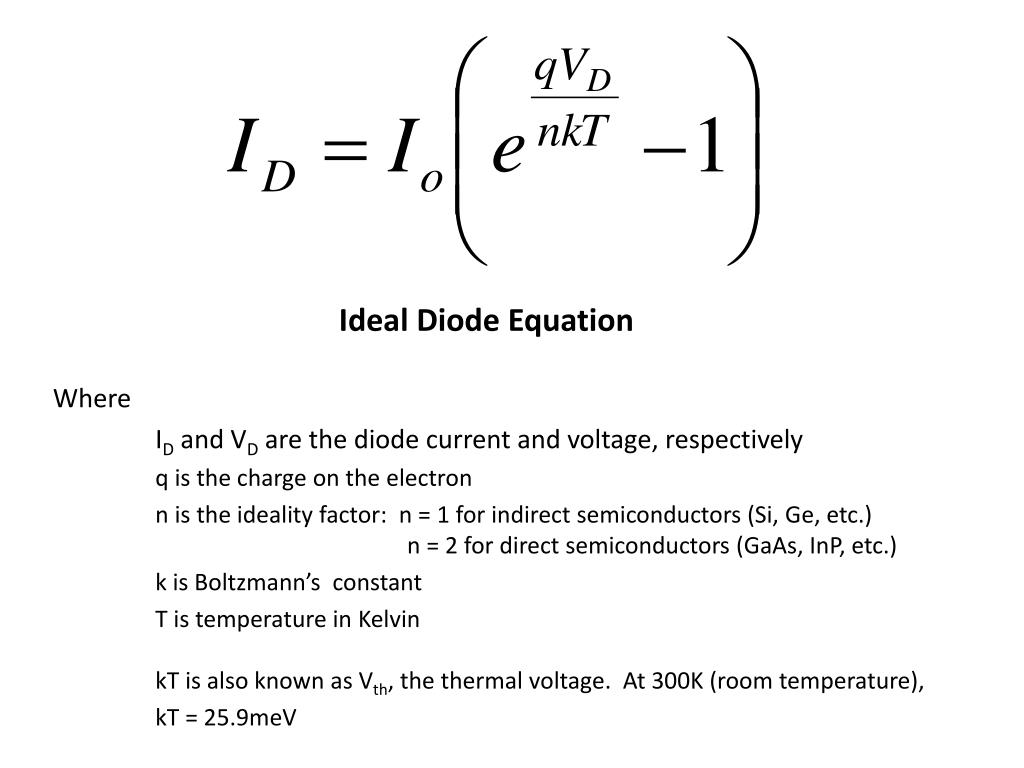 PPT - Ideal Diode Equation PowerPoint Presentation, free download -  ID:2432309