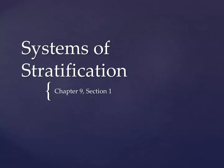 systems of social stratification Advertisements: concrete forms of social stratification are different and numerous however, sociologists have grouped majority of these into four basic systems of stratification: slavery, estates, caste and class. systems of social stratification Advertisements: concrete forms of social stratification are different and numerous however, sociologists have grouped majority of these into four basic systems of stratification: slavery, estates, caste and class.