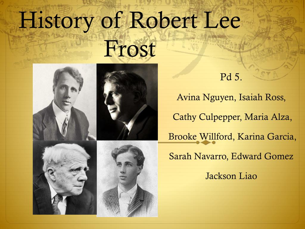 PPT - History of Robert Lee Frost PowerPoint Presentation, free download - ID:2432560