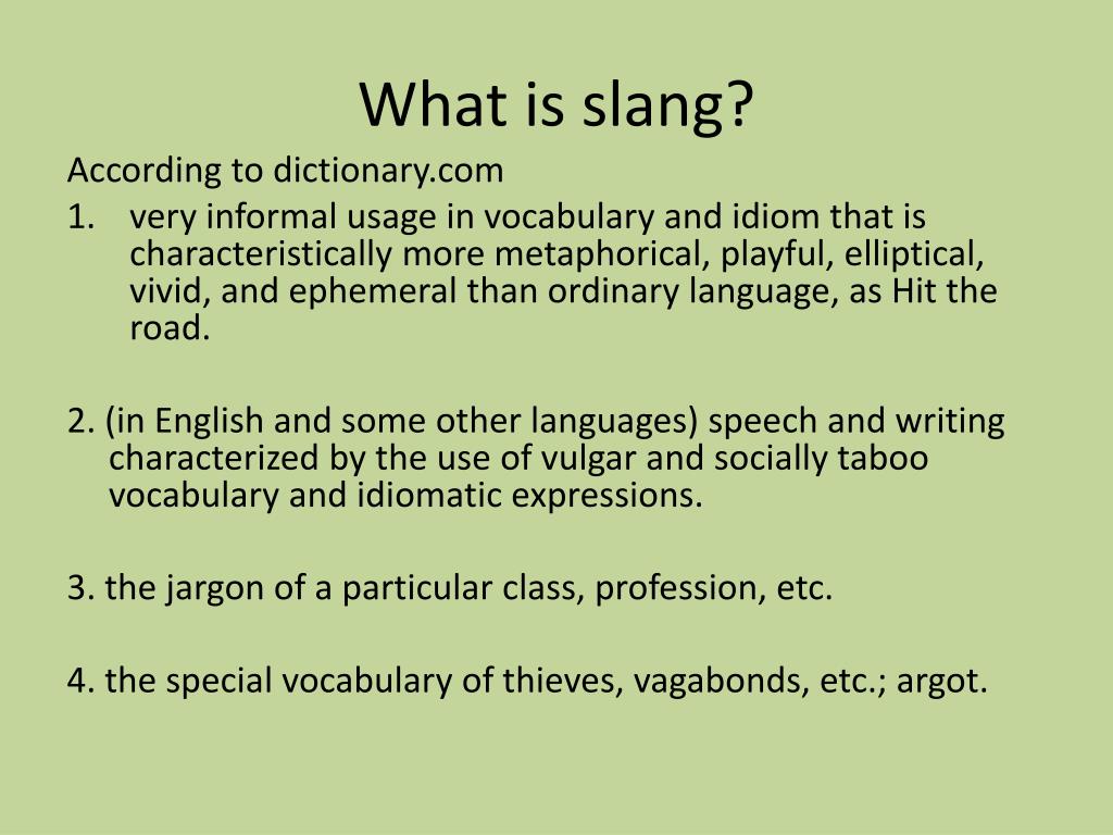 a presentation is more effective when using slang