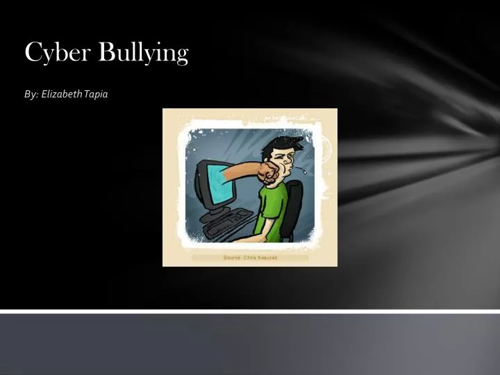 PPT - Cyber Bullying PowerPoint Presentation, free download - ID:2435298