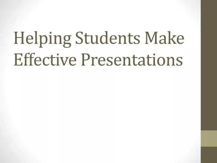 helping students make effective presentations n.