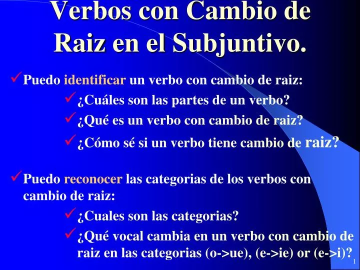 PPT Verbos Con Cambio De Raiz En El Subjuntivo PowerPoint Presentation ID 2436614