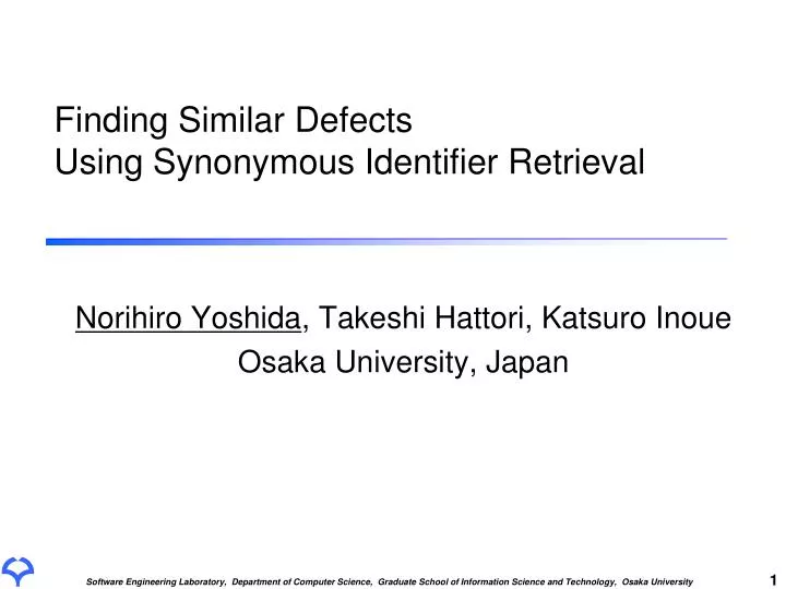PPT Finding Similar Defects Using Synonymous Identifier Retrieval