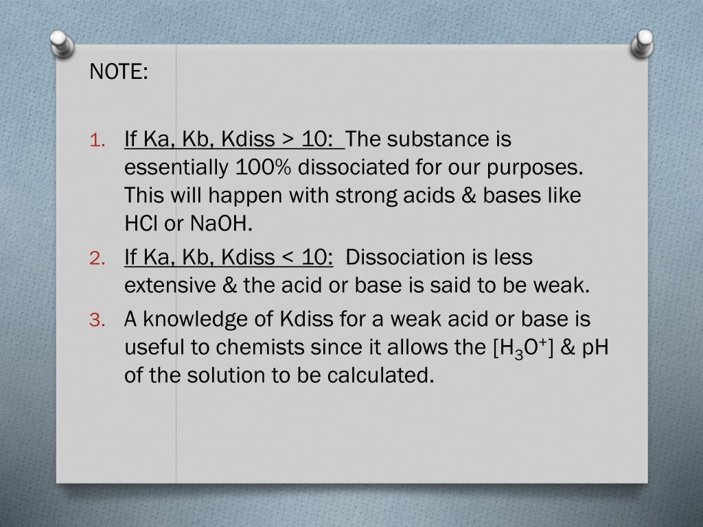 PPT - Dissociation Constant or Ionization Constant for Weak Acids &  Bases PowerPoint Presentation - ID:2437397