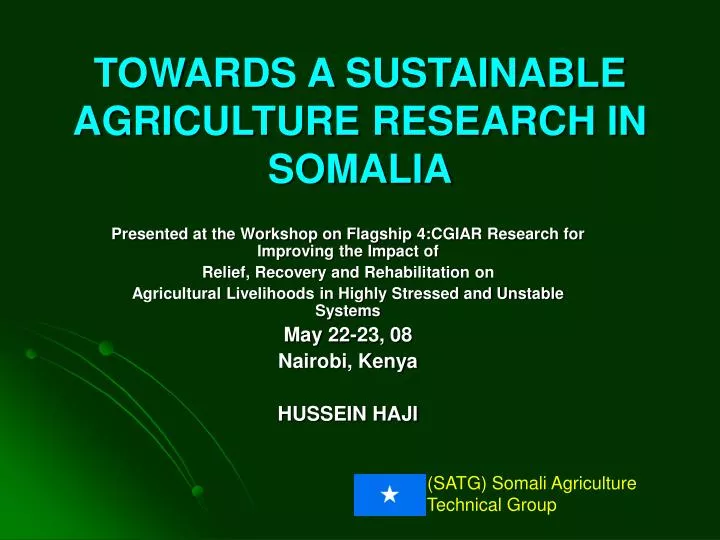 PPT - TOWARDS A SUSTAINABLE AGRICULTURE RESEARCH IN SOMALIA PowerPoint ...