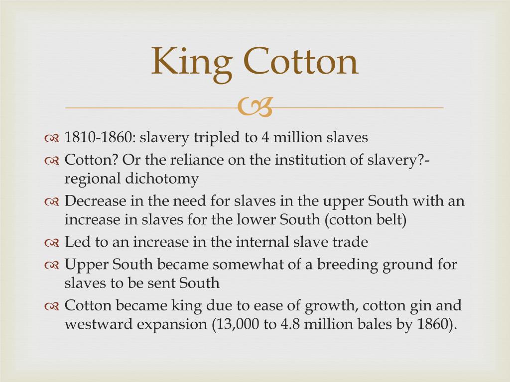 PPT Southern Institutions Continued… Cotton Kingdom PowerPoint