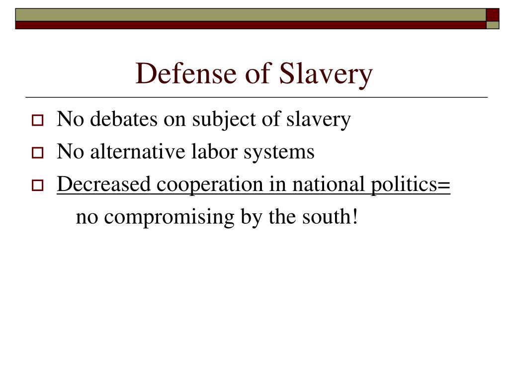 defense of slavery summary