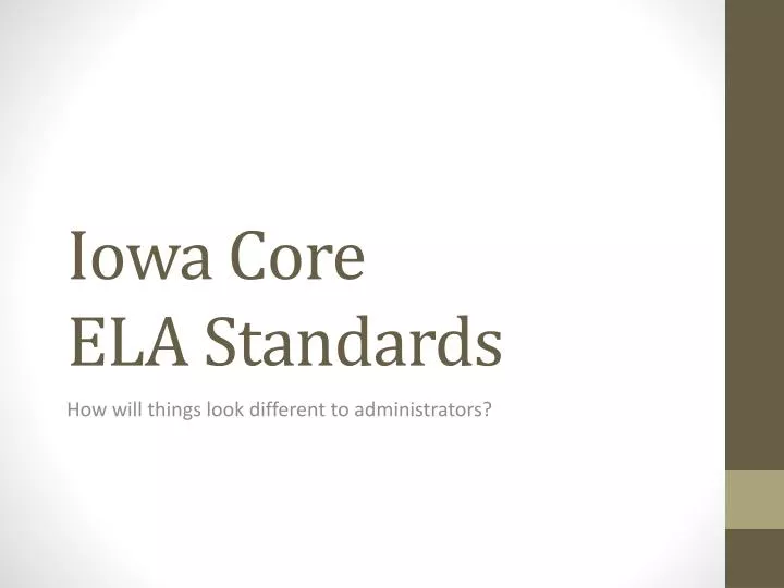 PPT Iowa Core ELA Standards PowerPoint Presentation, free download