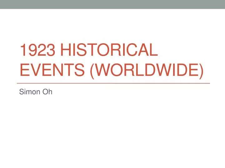 PPT 1923 Historical Events (Worldwide) PowerPoint Presentation, free