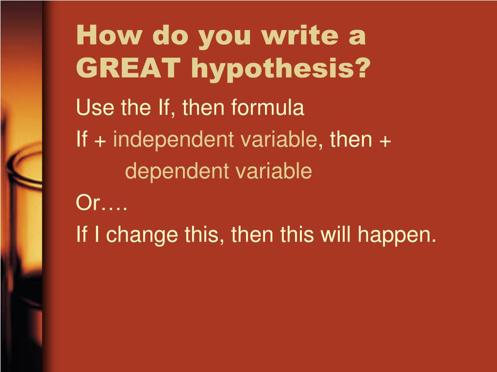 a good hypothesis includes