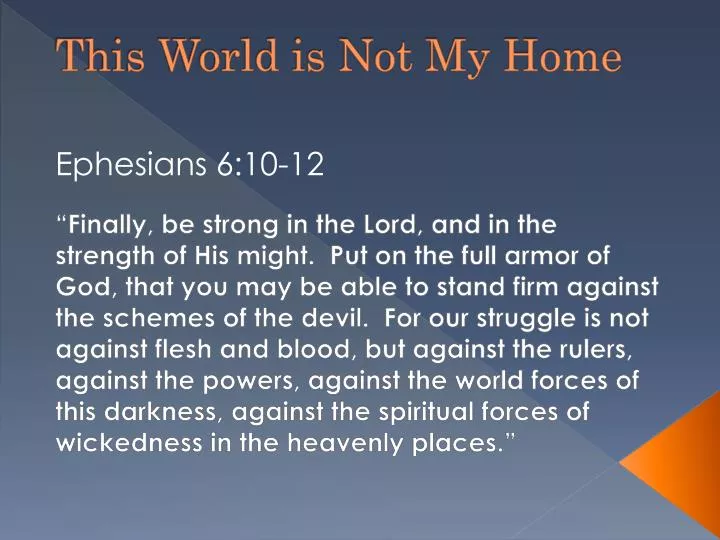 PPT This World is Not My Home PowerPoint Presentation, free download