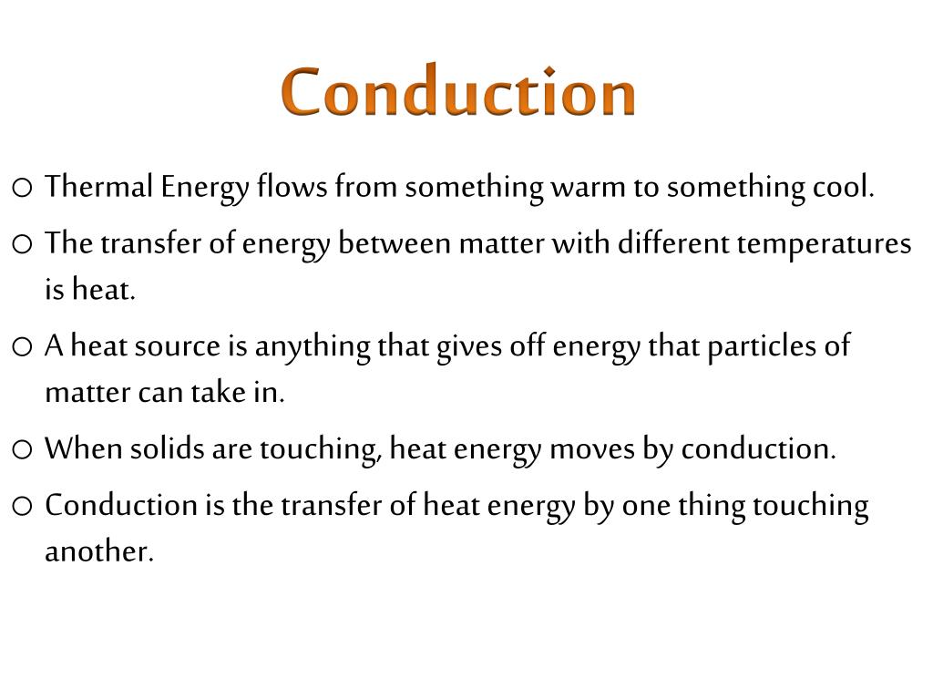 Heat Def PPT - Heat is the transfer of thermal energy. Heat can be moved in ...