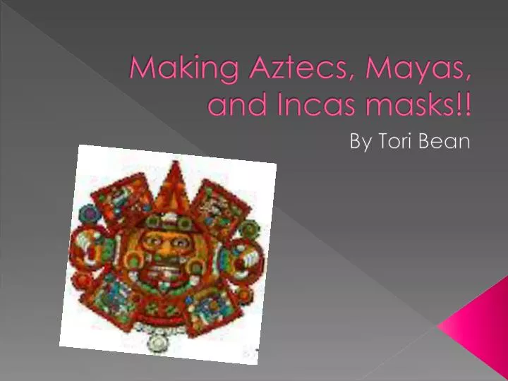 making aztecs mayas and incas masks n.