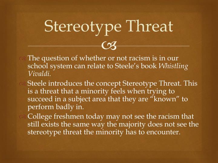 whistling vivaldi stereotyping In whistling vivaldi, renowned social psychologist claude m steele addresses one of the most perplexing social issues of our time: the trend of minority underperformance in higher education with strong evidence showing that the problem involves more than weaker skills, steele explores other explanations. whistling vivaldi stereotyping In whistling vivaldi, renowned social psychologist claude m steele addresses one of the most perplexing social issues of our time: the trend of minority underperformance in higher education with strong evidence showing that the problem involves more than weaker skills, steele explores other explanations.