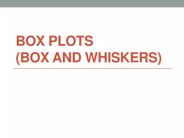 box plots box and whiskers n.