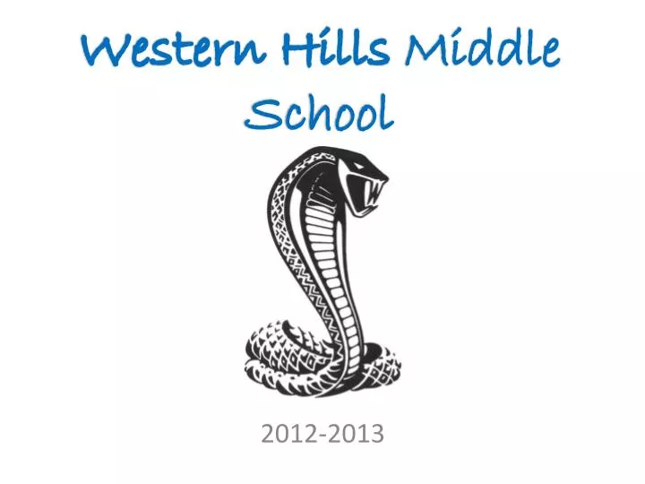PPT Western Hills Middle School PowerPoint Presentation, free