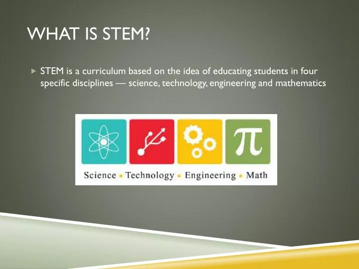 PPT What is STEM? PowerPoint Presentation, free download