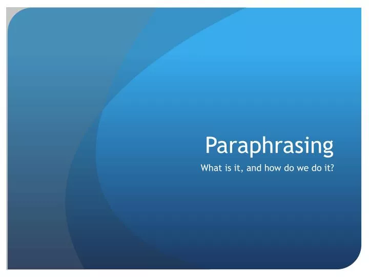 paraphrasing powerpoint presentation