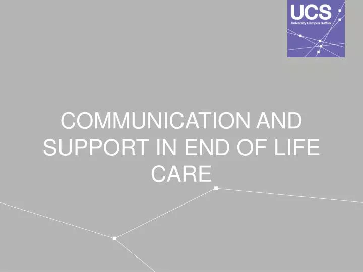 communication and support in end of life care n.