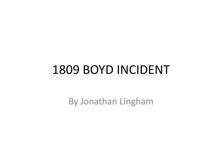 1809 boyd incident n.