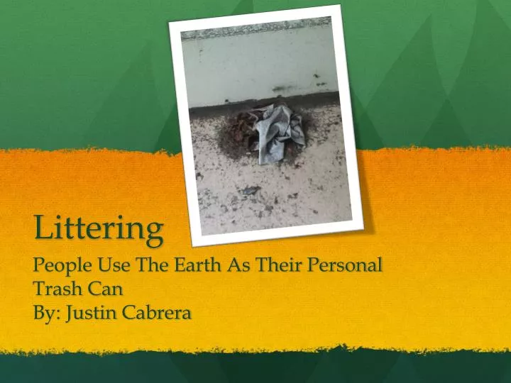 PPT Littering PowerPoint Presentation, free download ID2452035