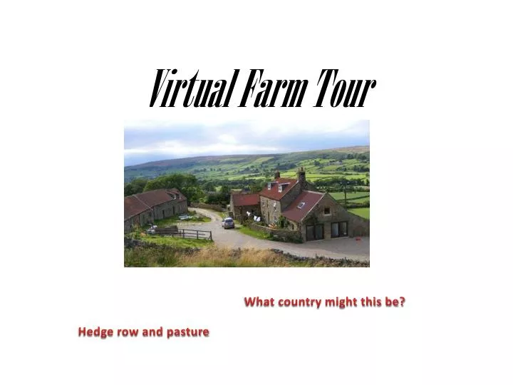 virtual farm tour n.