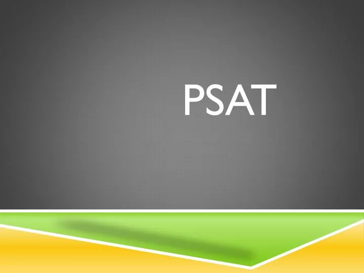 ppt psat powerpoint presentation id 2452529